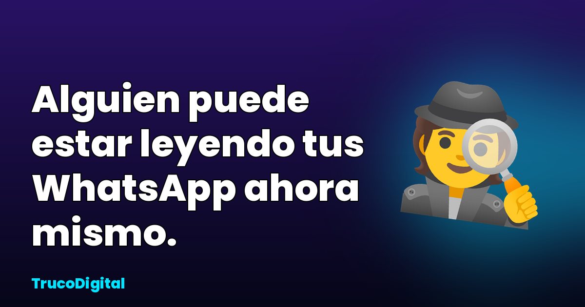 Cómo saber si alguien espía tu móvil: señales y revisión paso a paso
